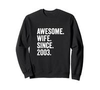 Awesome Wife Since 2003 | 23rd wedding anniversary 23 years Sweatshirt