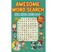 Awesome Word Search for Kids ages 6-8: Fun and Educational Puzzles to Boost Vocabulary, Spelling, and Cognitive Skills - Perfect for Early Learners and Elementary School Kids