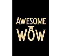 Awesome Wow: Blank Lined Journal Notebook, Funny hamilton Notebook, hamilton journal, hamilton notebook, Ruled, Writing Book, Notebook for hamilton lovers, hamilton gifts