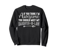 Awesome You Should Meet My Daughter-In-Law For Mother-In-Law Sweatshirt