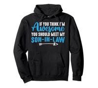 Awesome You Should Meet My Son-in-Law For Father-In-Law Mom Pullover Hoodie