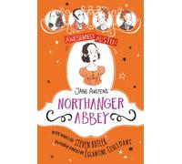 Awesomely Austen - Illustrated and Retold: Jane Austen's Northanger Abbey