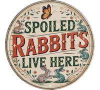 AWISZZZ Spoiled Rabbits Live Here Metal Sign 8x8in Round Cute Plaque for Pet Room Wall Decor Bunny Lover Gift