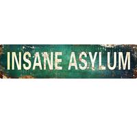 AWISZZZ Vintage Metal Tin Sign Retro Insane Asylum Signs Stylish Wall Art Plaques for Home Decor Bathroom Kitchen House and Gothic Wall Decor or as a Unique Poster 16x4 in