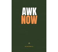 Awk Now: A Funny Northern Irish Banter Notebook for Friends, Family & Wee Gifts