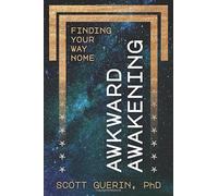 Awkward Awakening: Finding Your Way Home