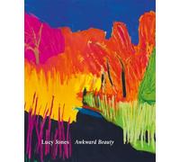 Awkward Beauty: The Art of Lucy Jones