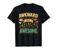 Awkward BUT Awesome | Funny Parody Design T-Shirt