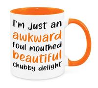 Awkward Foul Mouthed Beautiful Chubby Delight Mug - Birthday Christmas Funny Secret Santa Present Novelty Gift for Mum Dad Friend Sister Brother Gift for Him Her Funny Quotes Coffee Mug (Orange)