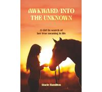 Awkward/into the unknown