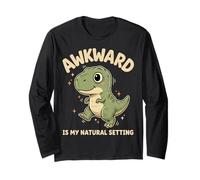 Awkward is My Natural Setting T-Rex Dinosaur Funny Graphic Long Sleeve T-Shirt