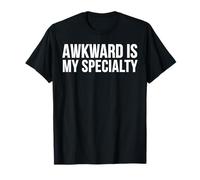 Awkward is My Specialty Funny Humor Quote T-Shirt
