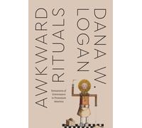 Awkward Rituals : Sensations of Governance in Protestant America