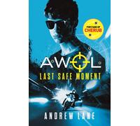 AWOL 2: Last Safe Moment