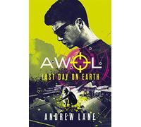 AWOL 4: Last Day on Earth