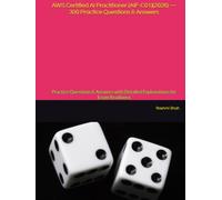 AWS Certified AI Practitioner (AIF-C01)(2026) - 300 Practice Questions & Answers: Practice Questions & Answers with Detailed Explanations for Exam Readiness (AWS Generative AI Certification Series)