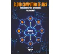 AWS Certified Cloud Practitioner 2026 - Libro III: Cloud Computing de AWS: Costes, Soporte y Alta Disponibilidad. (AWS Certified Cloud Practitioner 2026 (AWS de Guerrilla))