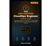 AWS Certified CloudOps Engineer Associate Study Guide 2026: Pass the SOA-C03 Exam on Your First Try - All-in-One Prep with Practice Questions, a Full ... Scenarios (AWS Certification Study Guides)