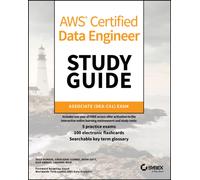 AWS Certified Data Engineer Study Guide : Associate (DEA-C01) Exam