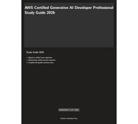 AWS Certified Generative AI Developer Professional Study Guide 2026 (Meridian Certification Press 2026)