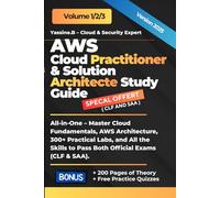 AWS Cloud Practitioner & Solution Architecte Study Guide: Study Guide CLF-02 and SAA-C03 (AWS Ultimate Exam Prep Library : Core Concepts, Architecture, Security, DevOps & AI)