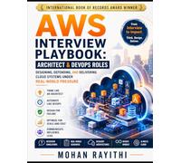 AWS Interview Playbook: Architect & DevOps Roles: Designing, Defending, and Delivering Cloud Systems Under Real-World Pressure