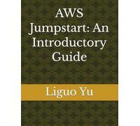 AWS Jumpstart: An Introductory Guide