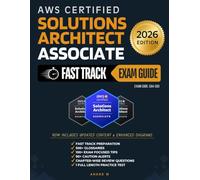 AWS Solution Architect Associate - Fast Track Exam Guide | Exam Code: SAA-C03 | FAST TRACK PREPARATION, 500+ GLOSSARIES, 100+ EXAM FOCUSED TIPS, 90+ ... REVIEW QUESTIONS, 1 FULL LENGTH PRACTICE TEST
