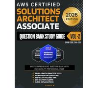 AWS Solutions Architect Associate - Question Bank Study Guide Vol 2