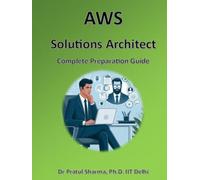AWS Solutions Architect: Complete Preparation Guide (Exam Study Guides)