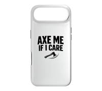 Axe Me If I Care Lumberjack Axe Throwing Dad Shirt Case for iPhone Air