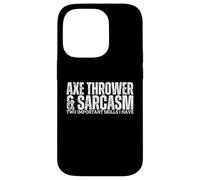 Axe Thrower and Sarcasm Funny Hatchet Axe Throwing Case for iPhone 14 Pro