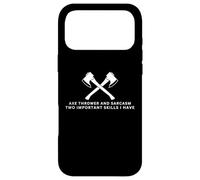 Axe Thrower and Sarcasm Funny Hatchet Axe Throwing Case for iPhone 17 Pro Max
