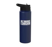 Axe Thrower and Sarcasm Funny Hatchet Axe Throwing Stainless Steel Insulated Water Bottle