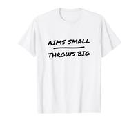 Axe Throwing - Aims Small Throws Big - Target Sports Value Graphic T-Shirt