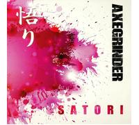 Axegrinder - Satori