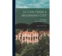 Axel 1857-1949 Munthe Maude Valerie Whit Letters From a Mourning Cit (Paperback)