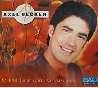Axel Becker - So Eine Liebe Gibt Es Einmal