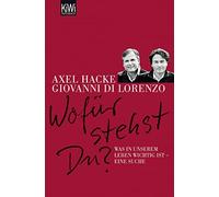 Axel Hacke Giovan Wofür stehst du? Was in unserem Leben wichtig ist (Paperback)