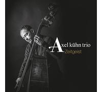 Axel Kühn Trio : Zeitgeist CD (2016) NEW FREE Shipping, Save £s