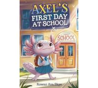 Axel’s First Day at School: 3