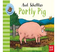 Axel Scheffler Farmyard Friends: Portly Pig Book Axel Scheffler Multicolor
