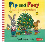 Axel Scheffler Pip und Posy: Pip und Posy und der Weihnachtsbaum: Bi (Paperback)