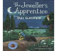 Axel Scheffler The Jeweller's Apprentice Hardback Book Axel Scheffler Multicolor