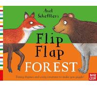Axel Scheffler – Axel Scheffler's Flip Flap Forest – Flip Flap Series – Nosy Crow