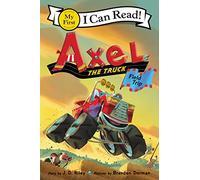 Axel the Truck: Field Trip (My First I Can Read)
