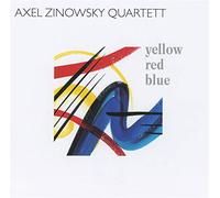 Axel Zinowsky Quartet - Yellow Red Blue