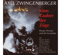 Axel Zwingenberger - Vom Zauber Der Zuege