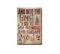 AXHNG Vintage and Into The Forest I Go to Lose My Mind and Find My Soul Mind Gym Poster Metal Aluminium Tin Sign 12x16 Inch Wall Decor