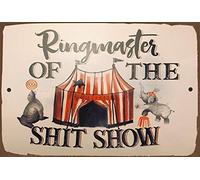 AXHNG Vintage Cute Rude Ringmaster of The Shitshow Boss Supervisor Teacher Coworkers Gag White Elephant Poster Metal Aluminium Tin Sign 8x6 Inch Wall Decor